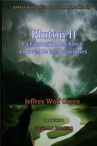 Pluton II - La Evolucion del Alma a través de las Relaciones