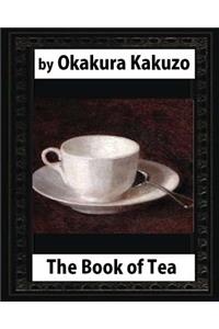 Book of Tea (1906) by Okakura Kakuzo