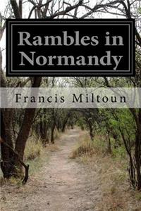 Rambles in Normandy