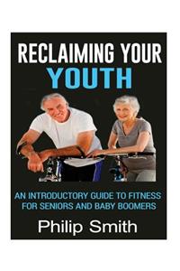 Reclaiming Your Youth