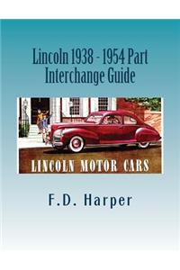 Lincoln 1938 - 1954 Part Interchange Guide