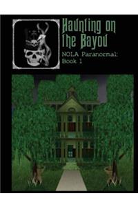 Haunting on the Bayou