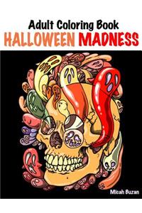 Adult Coloring Book: Halloween Madness