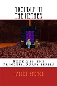 Trouble in the Nether