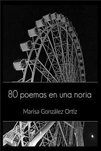 80 Poemas en una noria