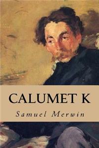 Calumet K