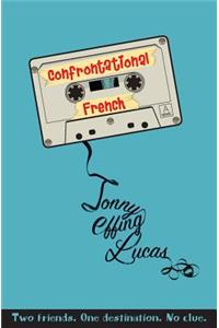 Confrontational French