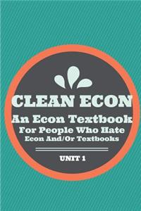 Clean Econ Unit 1