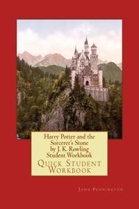 Harry Potter and the Sorcerer's Stone by J. K. Rowling Student Workbook