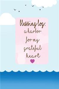 Blessing Log a Harbor for My Grateful Heart