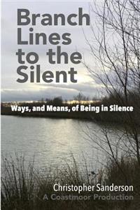 Branch Lines to the Silent