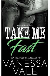 Take Me Fast