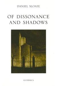 Of Dissonance & Shadows