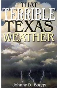 That Terrible Texas Weather