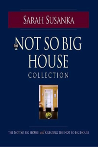 Not So Big House Collection
