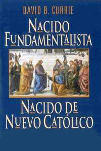 Nacido Fundamentalista, Nacido de Nuevo Catolico