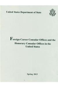Foreign Career Consular Offices and the Honorary Consular Offices in the United States: Spring