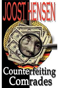 Counterfeiting Comrades