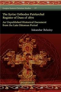 The Syriac Orthodox Patriarchal Register of Dues of 1870