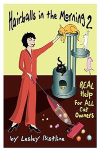 Hairballs in the Morning 2