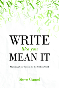 Write Like You Mean It