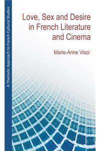A Thematic Approach to French Cultural Studies: Love, Sex and Desire in French Literature and Cinema
