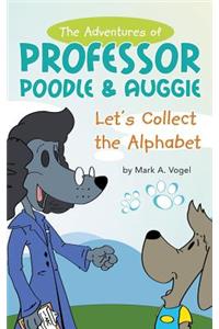 Adventures of Professor Poodle & Auggie