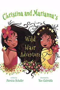 Christina and Marianna's Wild Hair Adventure