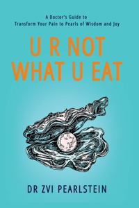 U R Not What U Eat
