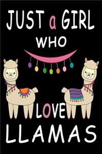 Just A Girl Who Loves Llamas