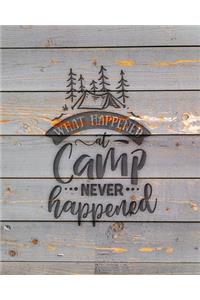 What Happened At Camp Never Happened