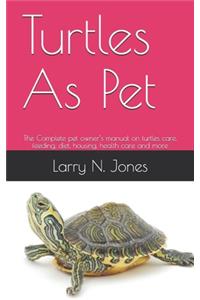 Turtles As Pet