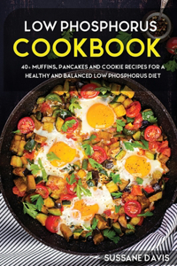 Low Phosphorus Cookbook