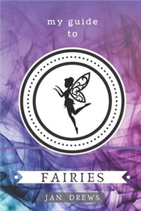 My Guide to Fairies