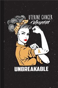 Uterine Cancer Warrior Unbreakable