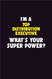 I'M A Top Distribution Executive, What's Your Super Power?