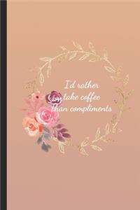 I'd Rather Take Coffee