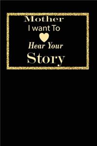 mother I want to hear your story: A guided journal to tell me your memories, keepsake questions.This is a great gift to mom, grandma, nana, aunt and auntie from family members, grand