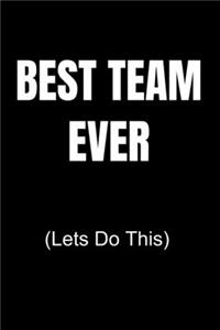 Best Team Ever (Lets Do This)