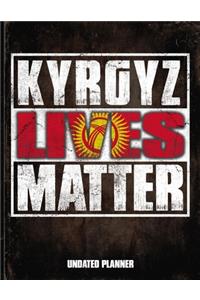 Kyrgyz Lives Matter Undated Planner