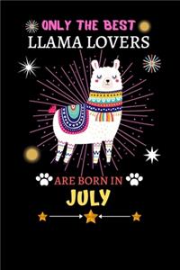 Only The Best Llama Lovers Are Born In July