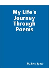My Life's Journey Through Poems