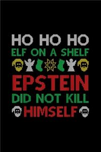 Funny Epsteins Didn't Kill Himself Ugly Christmas Sweater