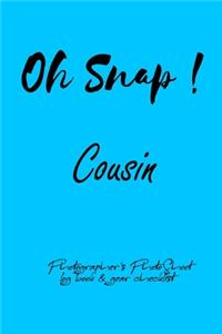 Oh Snap! Cousin Photographer's PhotoShoot log book & gear checklist