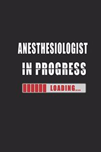 Anesthesiologist in progress Notebook