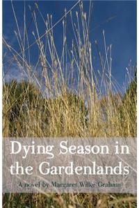 Dying Season in the Gardenlands