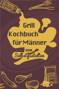 Grill Kochbuch für Männer zum Selbstgestalten