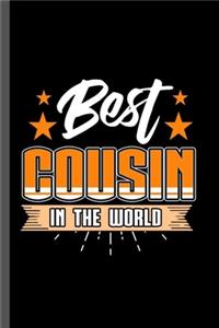 Best Cousin in the World