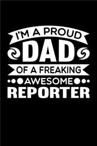 I'm A Proud Dad Of A Freaking Awesome Reporter