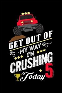 get out of my way I'm crushing today 5
